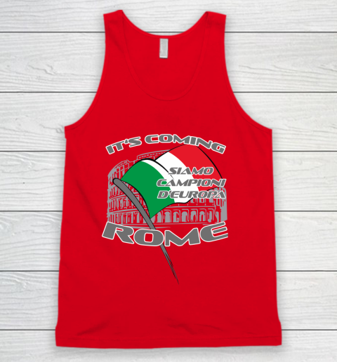 ITALIA Football Champions  SIAMO CAMPIONI D'EUROPA It's coming Rome Tank Top 5