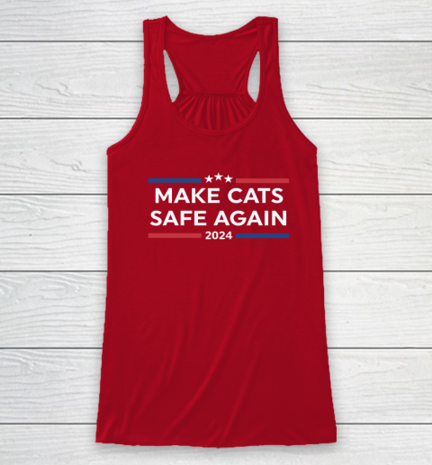 Make Cats Safe Again Funny 2024 Presidential Election Racerback Tank 3