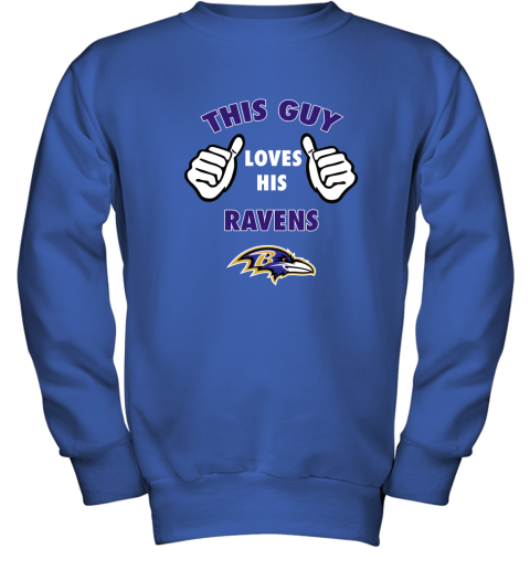 This Guy Loves His Baltimore Ravens Youth Sweatshirt 