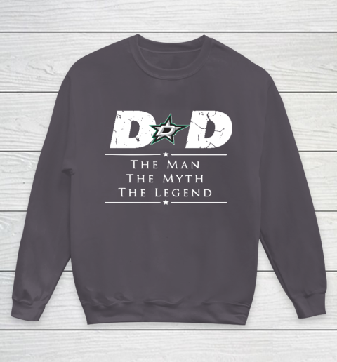 Dallas Stars NHL Ice Hockey Dad The Man The Myth The Legend Youth Sweatshirt 5