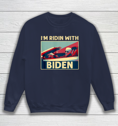 I'm Riding With Joe Biden Sweatshirt 2
