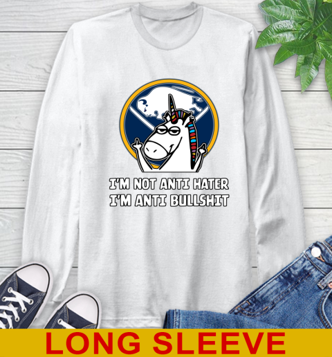 Buffalo Sabres NHL Hockey Unicorn I'm Not Anti Hater I'm Anti Bullshit Long Sleeve T-Shirt