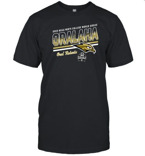 2023 Ncaa Mens College World Series Oralaha Oral Roberts T-Shirt