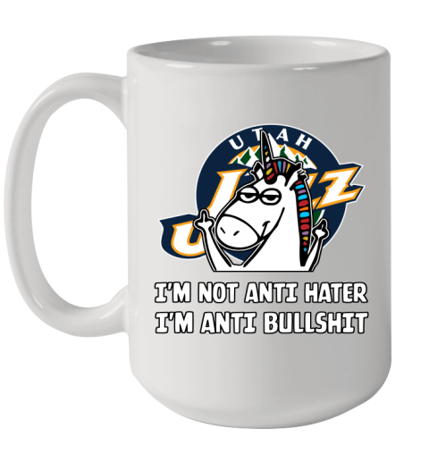 Utah Jazz NBA Basketball Unicorn I'm Not Anti Hater I'm Anti Bullshit Ceramic Mug 15oz