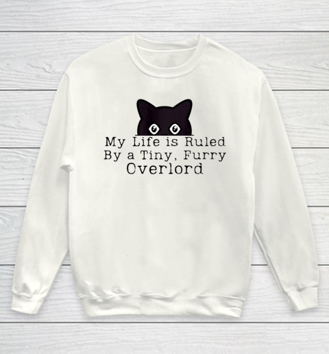 My Life is Ruled by a Tiny Furry Overlord Funny Cat Youth Sweatshirt