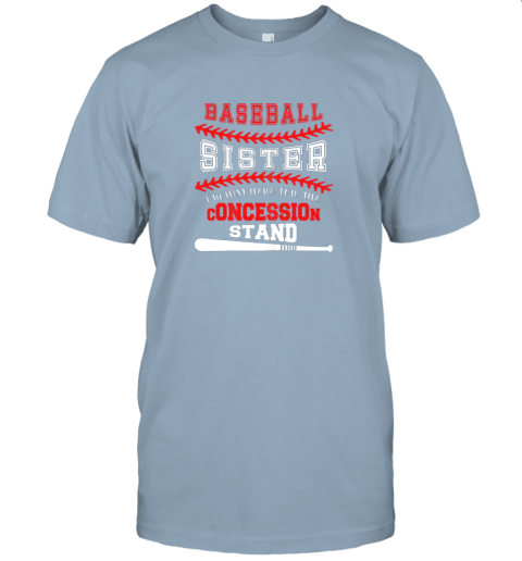 wtpx new baseball sister shirtjust here for concession stand jersey t shirt 60 front light blue