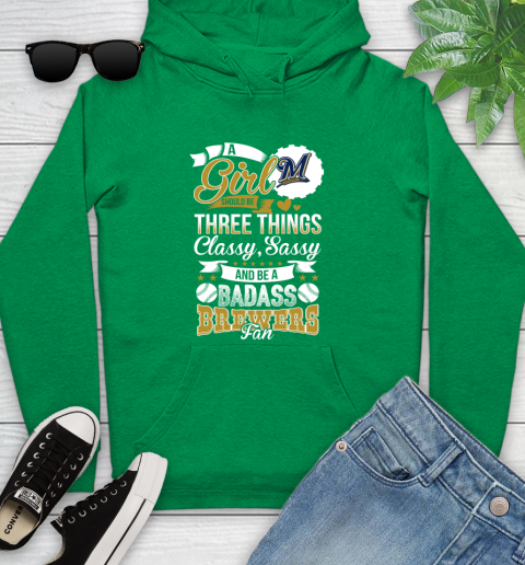 Milwaukee Brewers MLB Baseball A Girl Should Be Three Things Classy Sassy And A Be Badass Fan Youth Hoodie 9