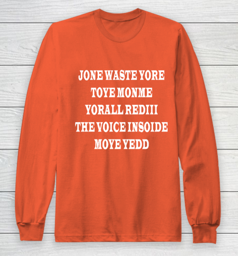 Jone Waste Your Time Long Sleeve T-Shirt 3