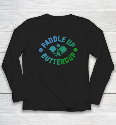 Paddle Up Buttercup Long Sleeve T-Shirt