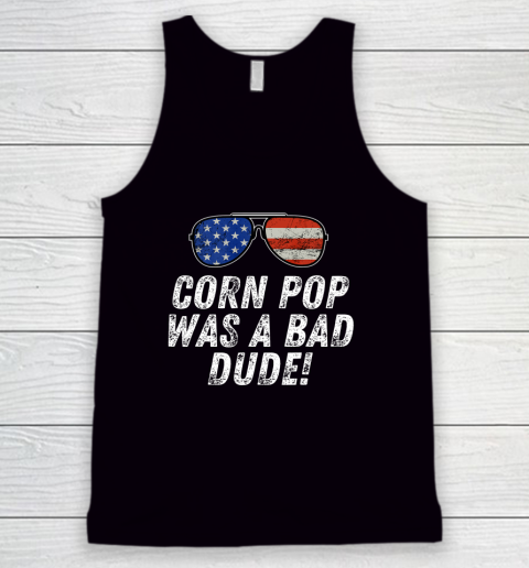 Joe Biden Corn Pop Was A Bad Dude Tank Top