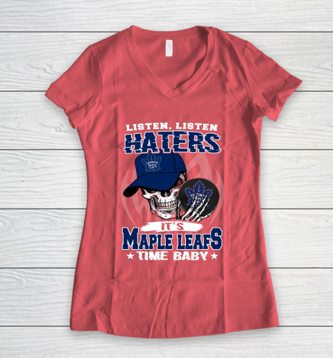 Listen Haters It is LEAFS Time Baby NHL Women's V-Neck T-Shirt 4