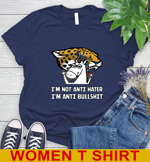Jacksonville Jaguars NFL Football Unicorn I'm Not Anti Hater I'm Anti Bullshit Women's T-Shirt 12
