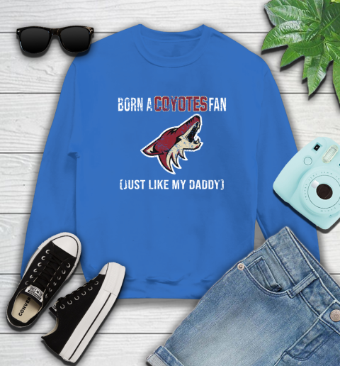 NHL Arizona Coyotes Hockey Loyal Fan Just Like My Daddy Shirt Sweatshirt 10