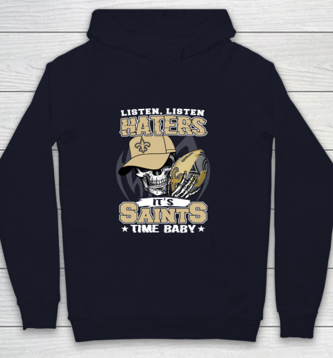 Listen Haters It is SAINT Time Baby NFL Youth Hoodie 2