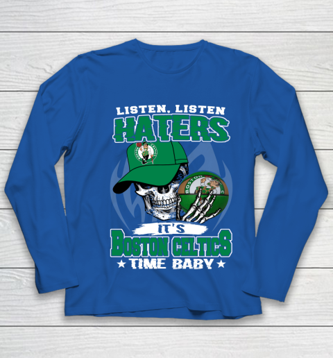 Listen Haters It is CELTICS Time Baby NBA Youth Long Sleeve 7