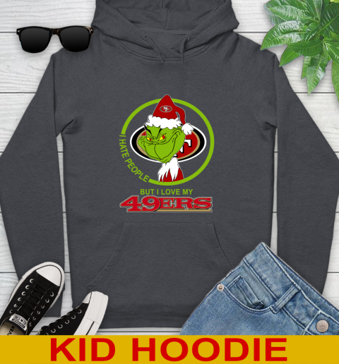 San Francisco 49ers NFL Christmas Grinch I Hate People But I Love My Favorite Football Team Youth Hoodie 9