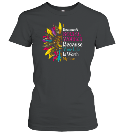 I Became A Social Worker Women's T-Shirt