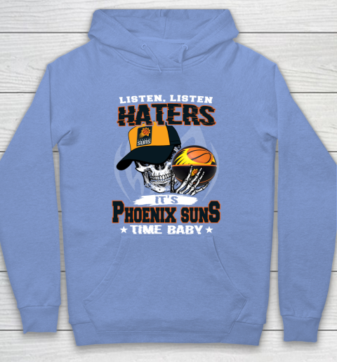 Listen Haters It is SUNS Time Baby NBA Hoodie 8