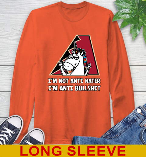 Arizona Diamondbacks MLB Baseball Unicorn I'm Not Anti Hater I'm Anti Bullshit Long Sleeve T-Shirt 5