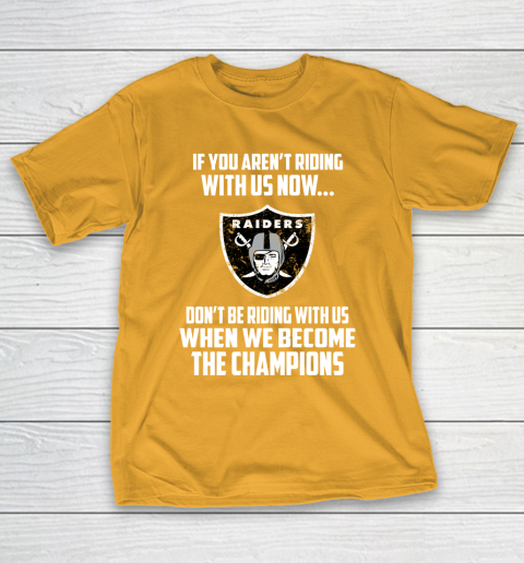 NFL Oakland Raiders Football We Become The Champions T-Shirt 2