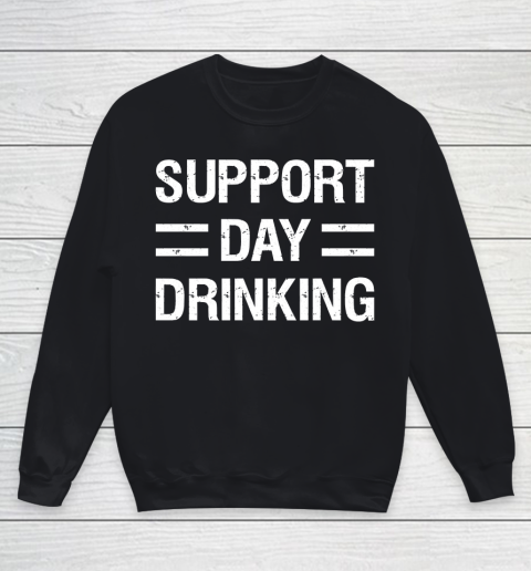 Beer Lover Funny Shirt Support Day Drinking Youth Sweatshirt