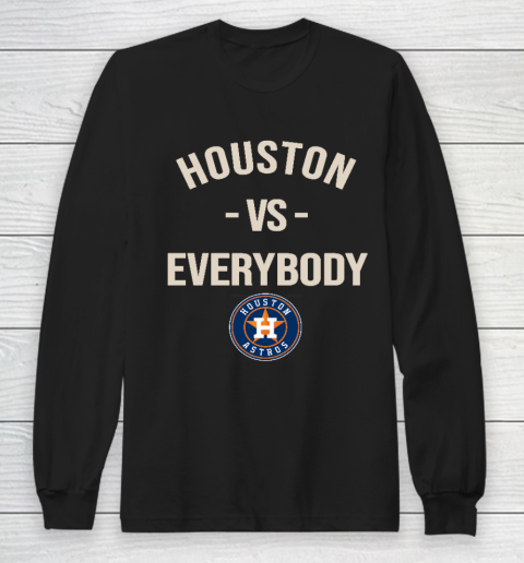 Houston Astros Vs Everybody Long Sleeve T-Shirt
