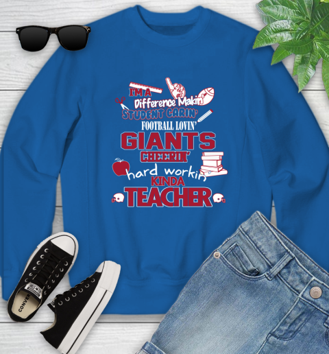 New York Giants NFL I'm A Difference Making Student Caring Football Loving Kinda Teacher Youth Sweatshirt 7