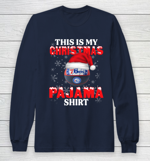 Philadelphia 76ers This Is My Christmas Pajama Shirt NBA Long Sleeve T-Shirt 3 Philadelphia 76ers This Is My Christmas Pajama Shirt NBA Long Sleeve T-Shirt - Image 3