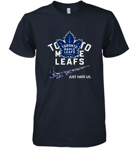 NHL  Toronto mapple leafs x Nike Just Hate Us paaz nhltoronto mapple leafs x nike just hate us premium guys tee 5 front midnight navy