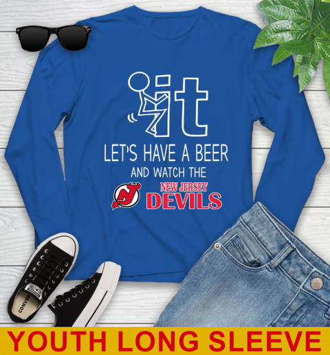 New Jersey Devils Hockey NHL Let's Have A Beer And Watch Your Team Sports Youth Long Sleeve 10