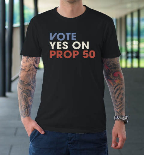 Vote YES On Prop T-Shirt
