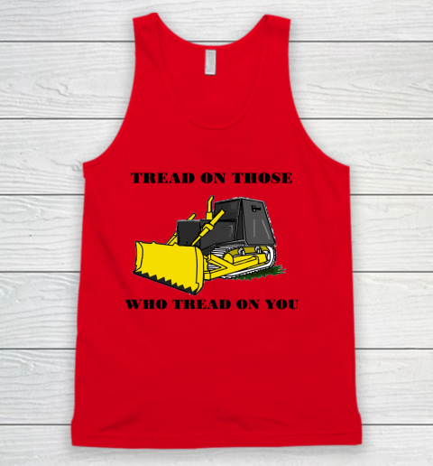 Killdozer T Shirt Tread On Those Who Tread On You Tank Top 3