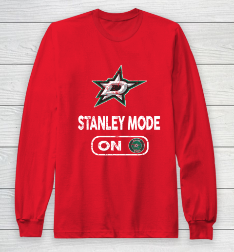 Dallas Stars Stanley Mode On Long Sleeve T-Shirt 7