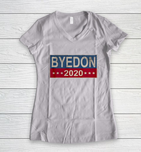Bye Don 2020 ByeDon Button Joe Biden Funny Anti Trump Women's V-Neck T-Shirt