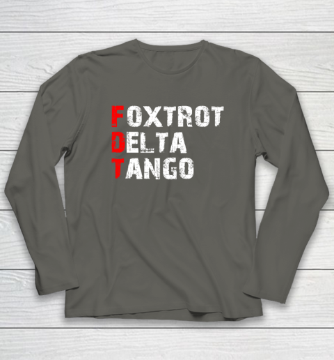 Foxtrots Delta Tangos Funny Long Sleeve T-Shirt 4