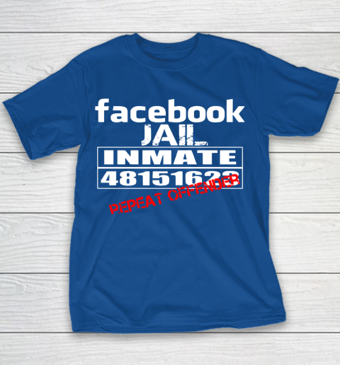 Facebook Jail tshirt Inmate 48151623 Repeat Offender Youth T-Shirt 6