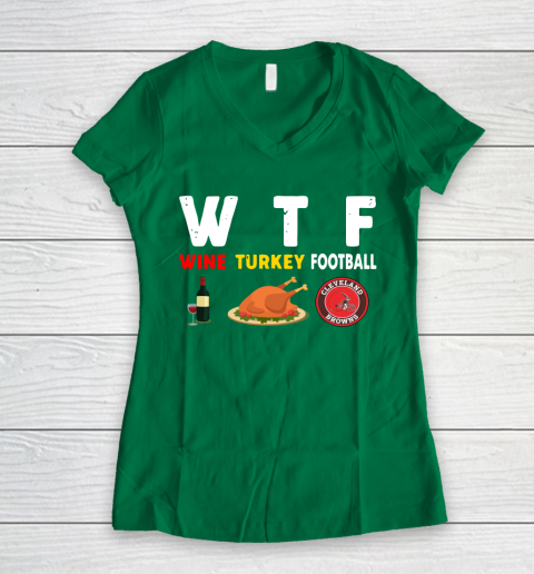 Cleveland Browns Giving Day WTF Wine Turkey Football NFL Women's V-Neck T-Shirt 3