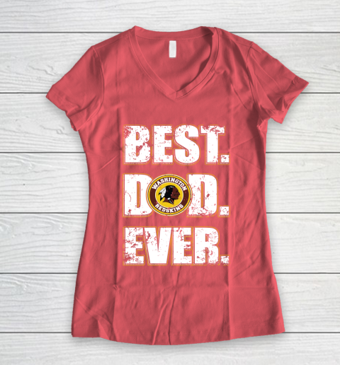 NFL Washington Redskins Football Best Dad Ever Family Shirt Women's V-Neck T-Shirt 4