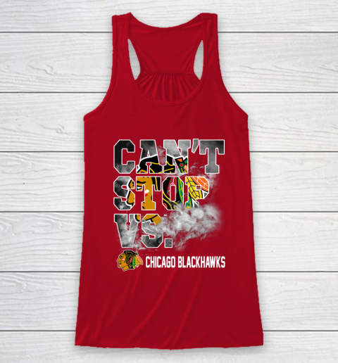 NHL Chicago Blackhawks Hockey Can't Stop Vs Racerback Tank 4