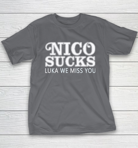 Luka Doncic Nico Sucks Luka We Miss You Youth T-Shirt 5