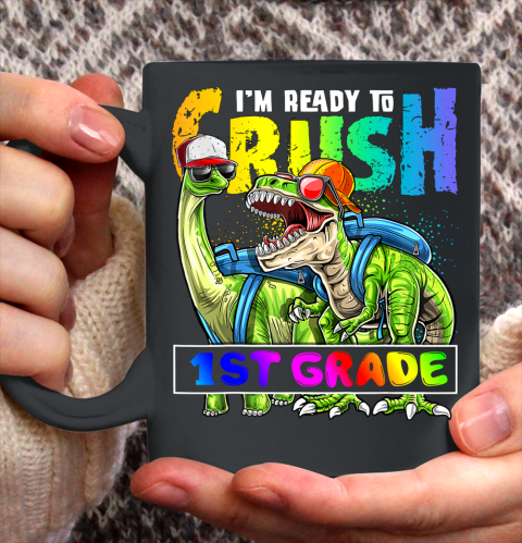 Next Level t shirts I m Ready To Crush 1st Grade T Rex Dino Holding Pencil Back To School Ceramic Mug 11oz