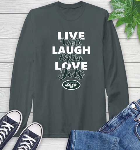 NFL Football New York Jets Live Well Laugh Often Love Shirt Long Sleeve T-Shirt 7