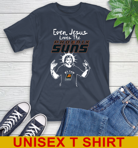 Phoenix Suns NBA Basketball Even Jesus Loves The Suns Shirt T-Shirt 3
