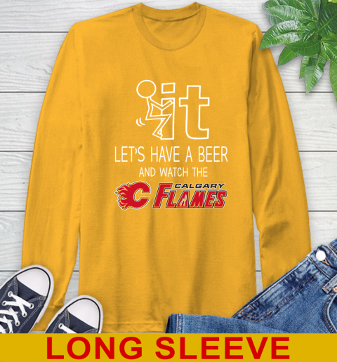 Calgary Flames Hockey NHL Let's Have A Beer And Watch Your Team Sports Long Sleeve T-Shirt 2