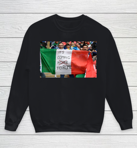It's coming to Rome Italia Flag  EURO 2020 Champion Youth Sweatshirt