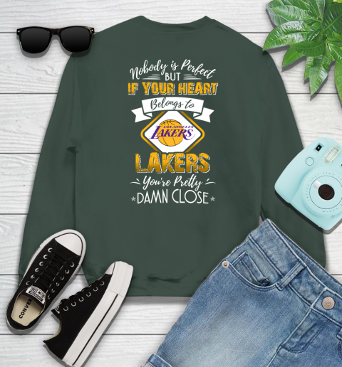 NBA Basketball Los Angeles Lakers Nobody Is Perfect But If Your Heart Belongs To Lakers You're Pretty Damn Close Shirt Sweatshirt 12