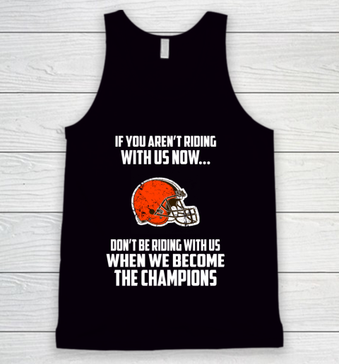 NFL Cleveland Browns Football We Become The Champions Tank Top