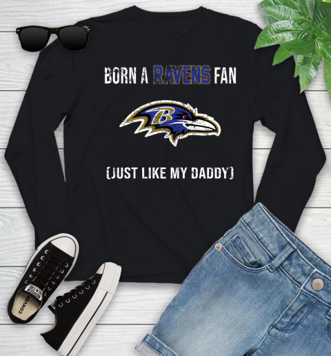 NFL Baltimore Ravens Football Loyal Fan Just Like My Daddy Shirt Youth Long Sleeve