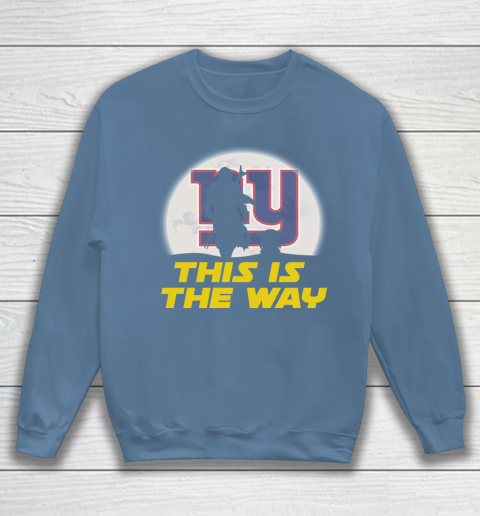 New York Giants NFL Football Star Wars Yoda And Mandalorian This Is The Way Sweatshirt 6