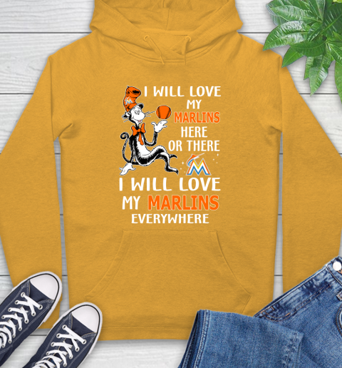 MLB Baseball Miami Marlins I Will Love My Marlins Everywhere Dr Seuss Shirt Hoodie 2